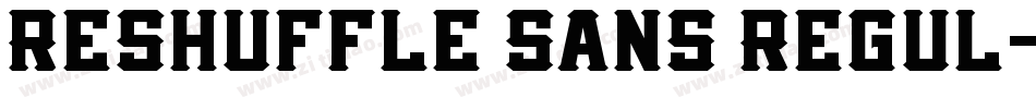 Reshuffle Sans Regul字体转换